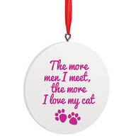 Personalized The More Men I Meet Ornament