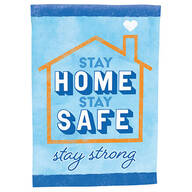 Stay Home, Stay Safe Garden Flag